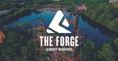 The forge lemont - The Forge: Lemont Quarries (The Forge) Not far from Chicago sits the largest, and arguably the most extreme, aerial adventure course in North America: The Forge: Lemont Quarries, a 300-acre thrill ...